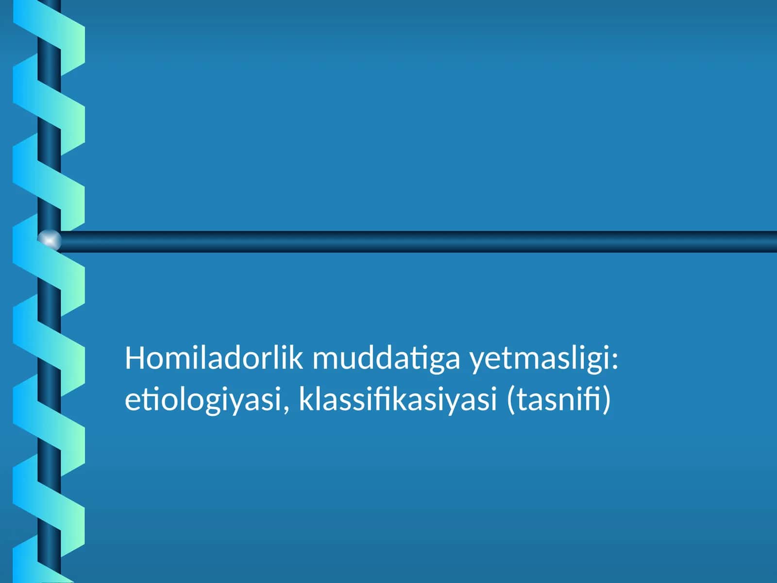 Homiladorlik muddatiga yetmasligi: etiologiyasi, klassifikasiyasi (tasnifi) 1