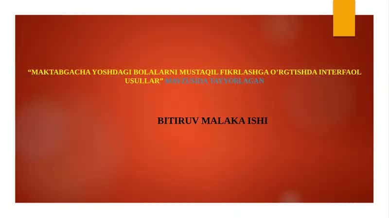 Maktabgacha yoshdagi bolalarni mustaqil fikrlashga o’rgtishda interfaol usullar 1