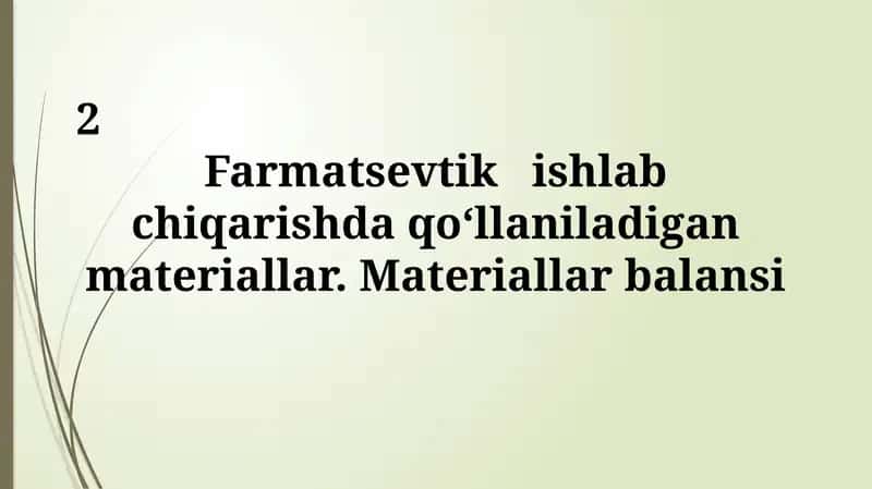 Farmatsevtika ishlab chiqarishida ishlatiladigan materiallar 1