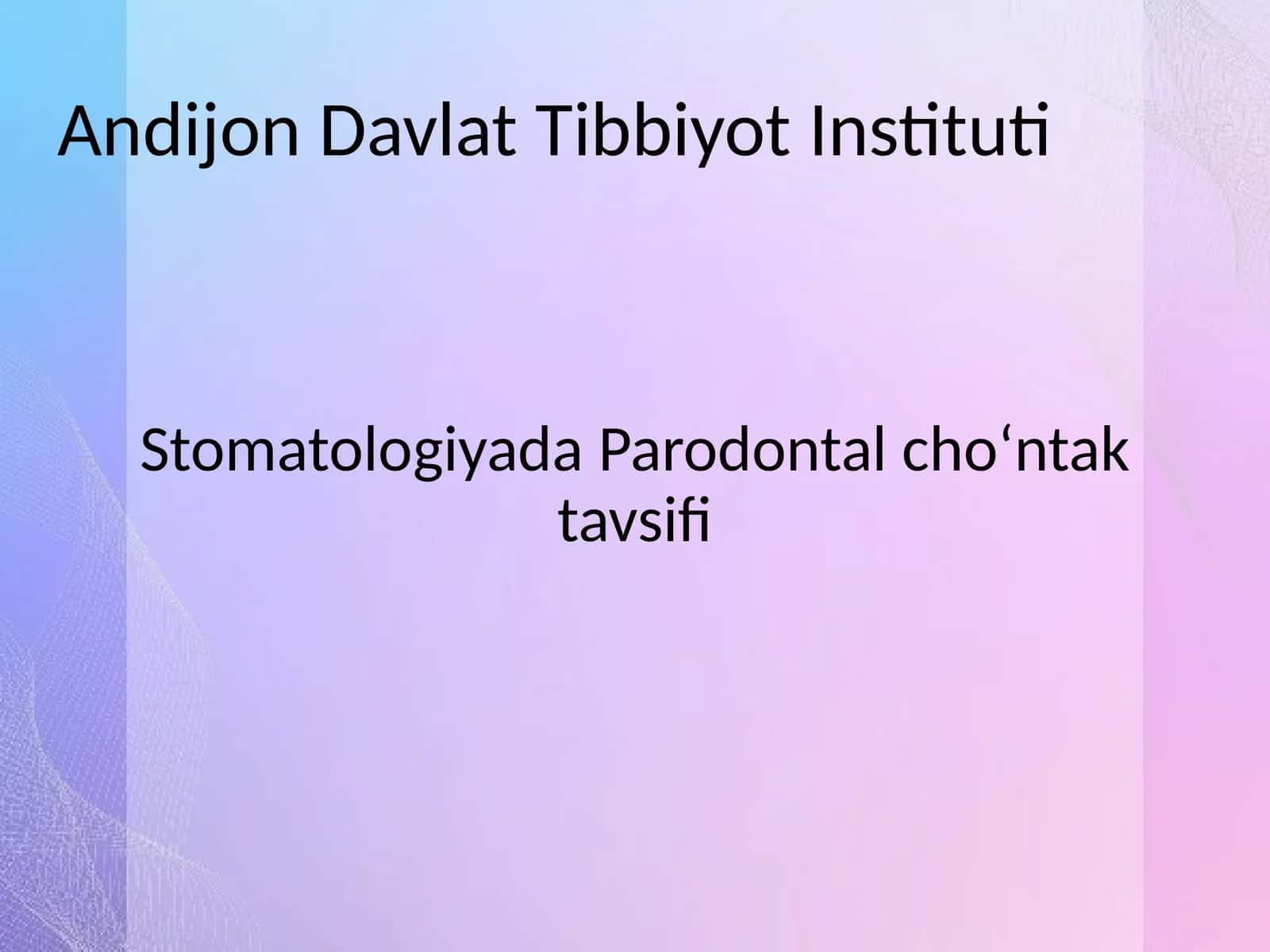Stomatologiyada Parodontal cho‘ntak tavsifi 1