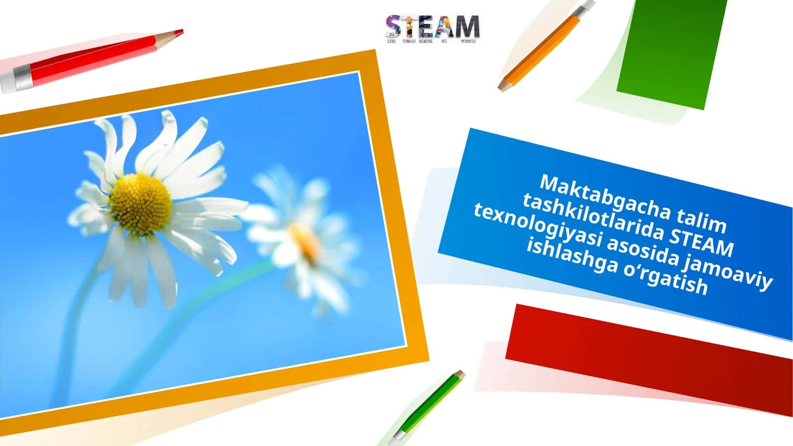 STEAM: Ta'lim Texnologiyasi 1