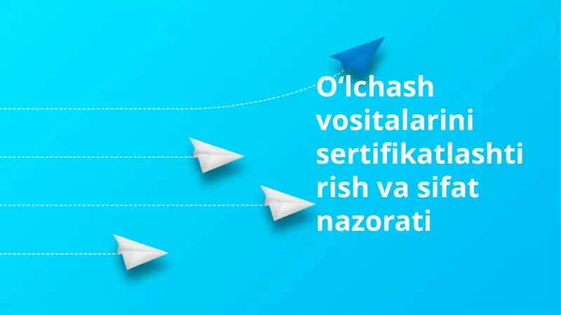 O‘lchash vositalarini sertifikatlashtirish va sifat nazorati 1