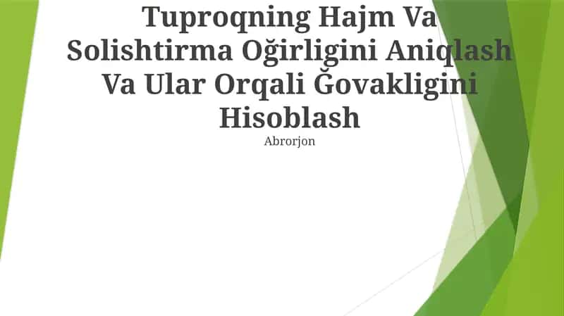 Tuproqning Hajm Va Solishtirma Oğirligini Aniqlash Va Ular Orqali Ğovakligini Hisoblash 1