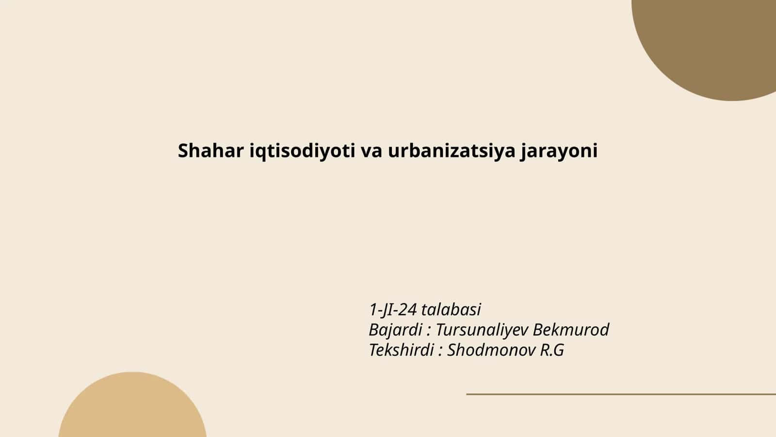 Shahar iqtisodiyoti va urbanizatsiya jarayoni 1