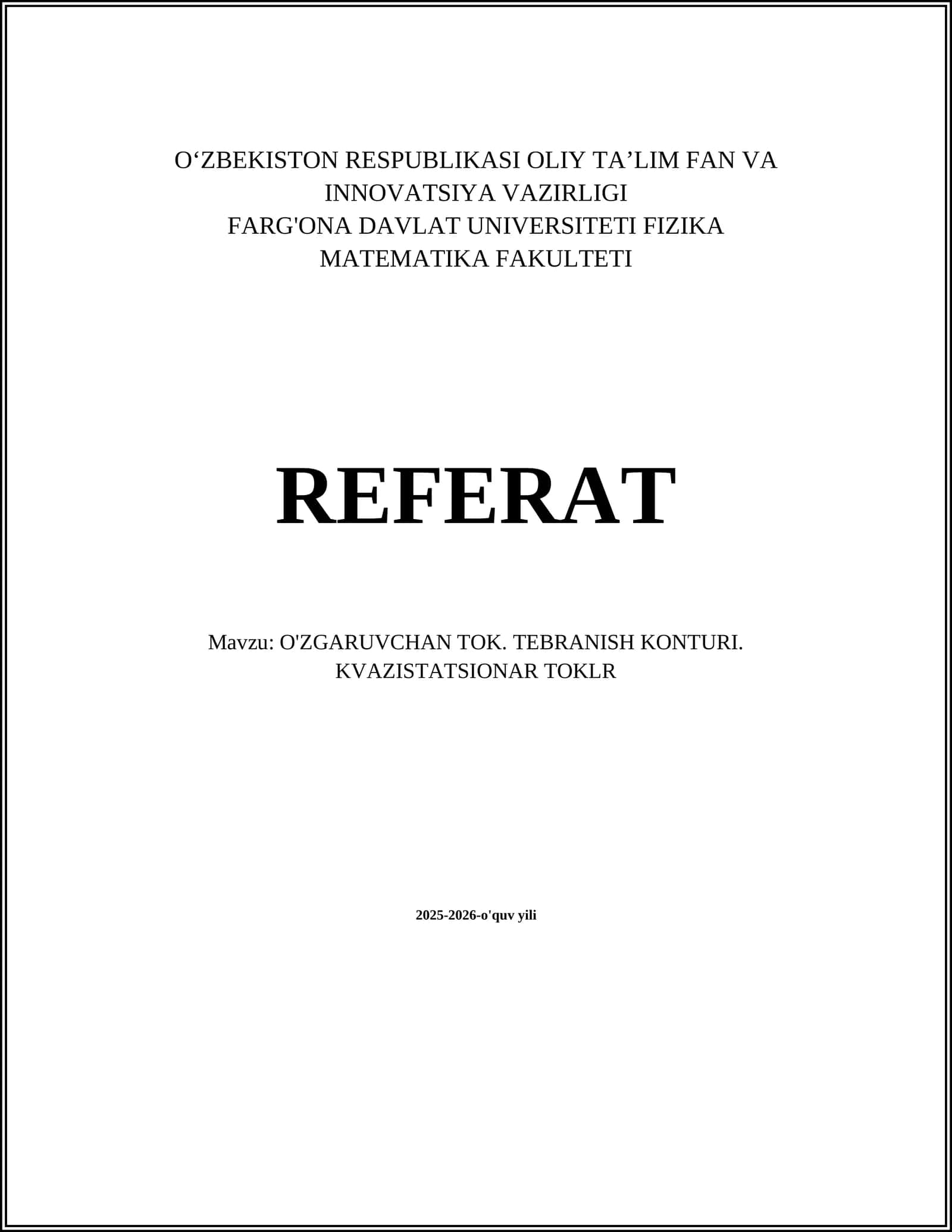O'ZGARUVCHAN TOK. TEBRANISH KONTURI. KVAZISTATSIONAR TOKLR 1