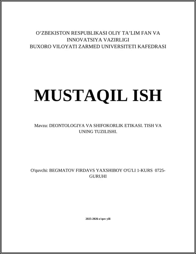 DEONTOLOGIYA VA SHIFOKORLIK ETIKASI. TISH VA UNING TUZILISHI 1