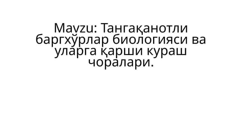 Тангақанотлилар биологияси ва уларга қарши кўраш чоралари 1