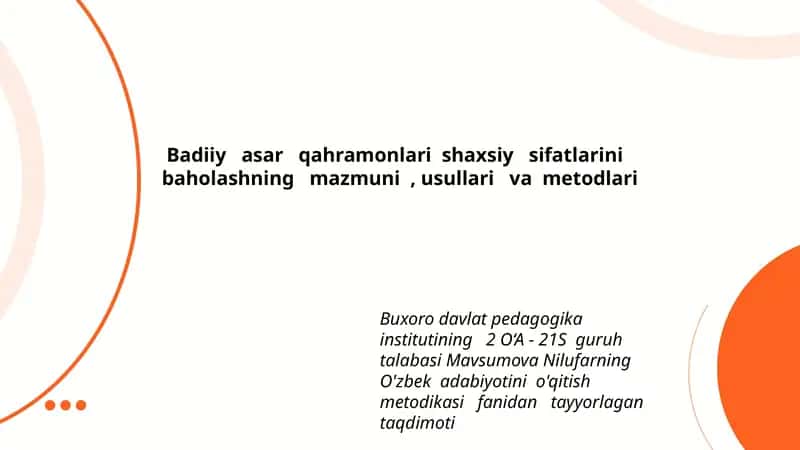 Badiiy asar qahramonlari shaxsiy sifatlarini baholashning mazmuni, usullari va metodlari 1