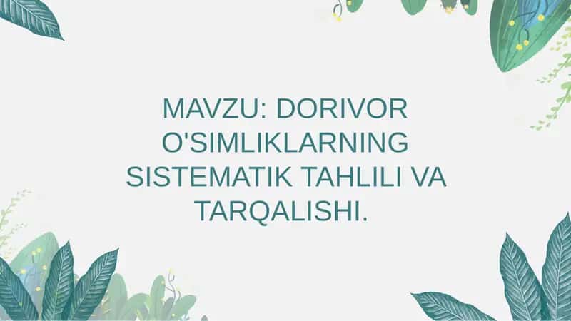 DORIVORO'SIMLIKLARNING SISTEMATIK TAHLILI VA TARQALISHI 1