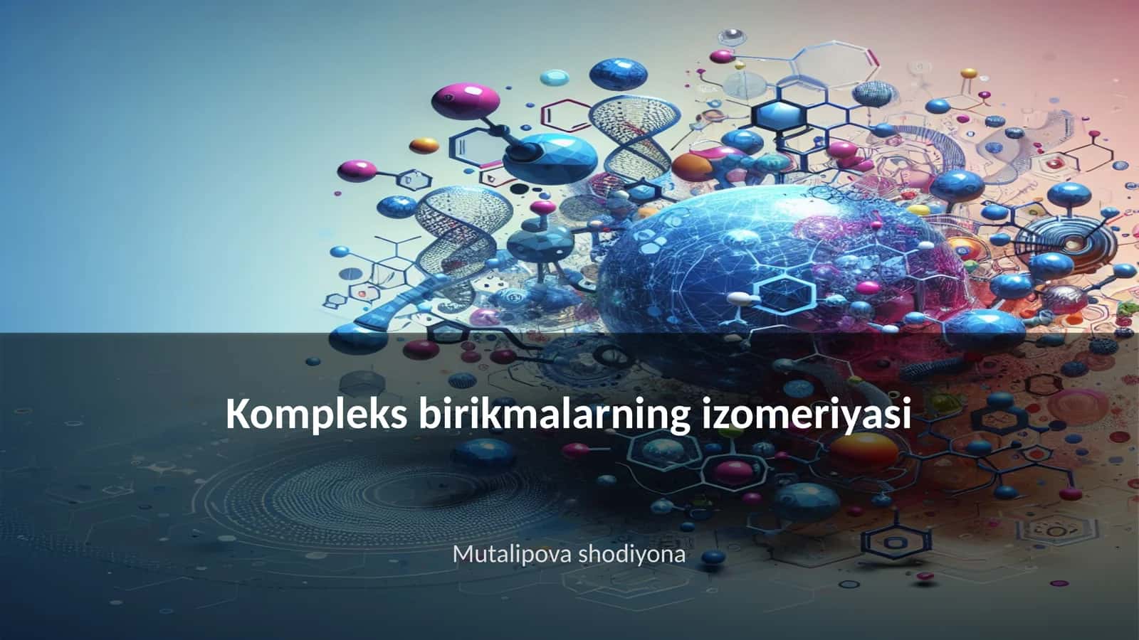 Kompleks birikmalarning izomeriyasi 1