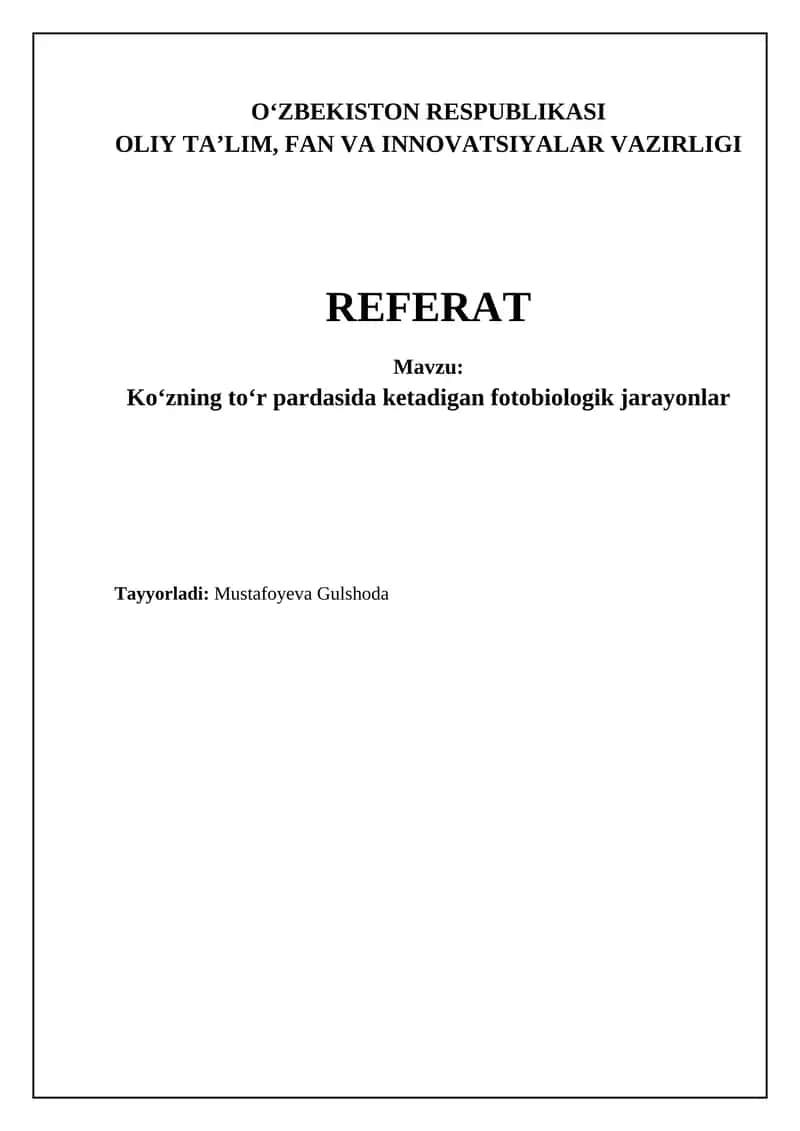 Ko'zning to'r pardasi (retina) vizual qabul qilishning asosiy o'rni bo'lib, uning fotobiologik jarayonlari 1