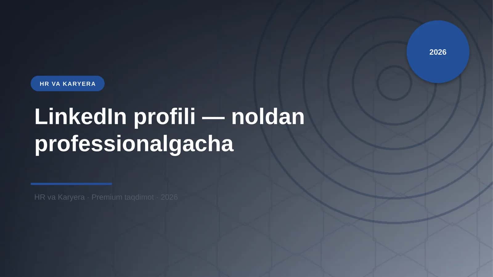 LinkedIn profili — noldan professionalgacha 1