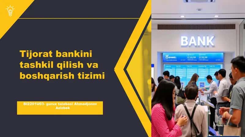 Tijorat bankini tashkil qilish va boshqarish tizimi 1