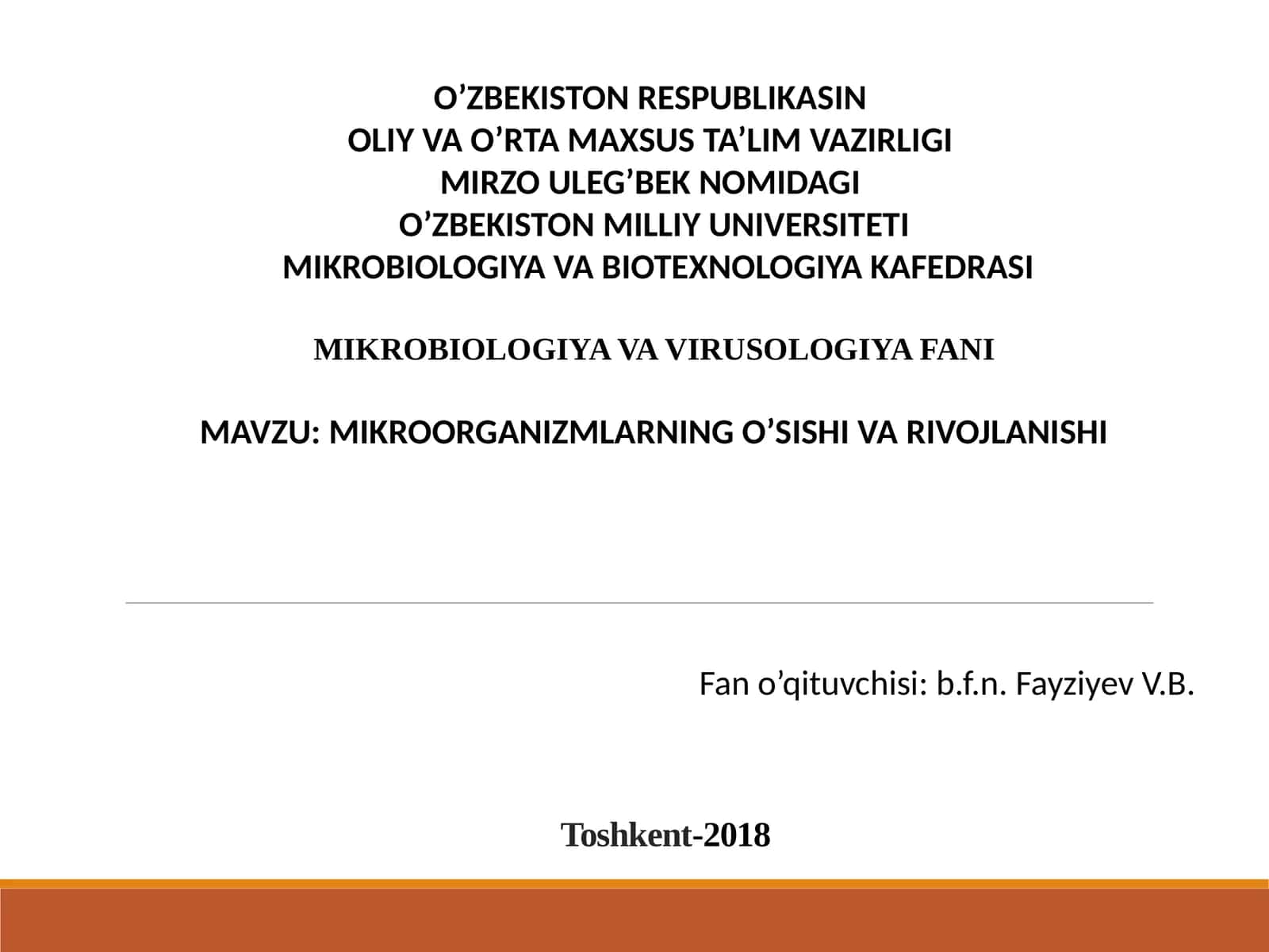 MIKROORGANIZMLARNING O’SISHI VA RIVOJLANISHI 1