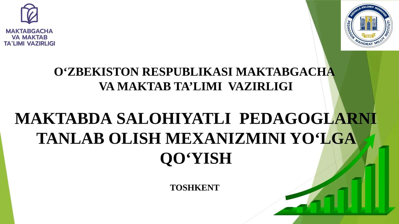 MAKTABDA SALOHIYATLI  PEDAGOGLARNI TANLAB OLISH MEXANIZMINI YO‘LGA QO‘YISH 1