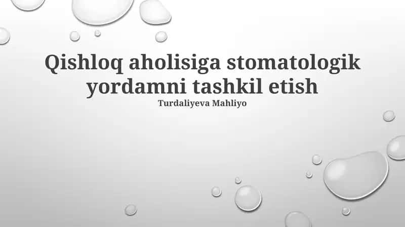 Qishloq aholisiga stomatologik yordamni tashkil etish 1