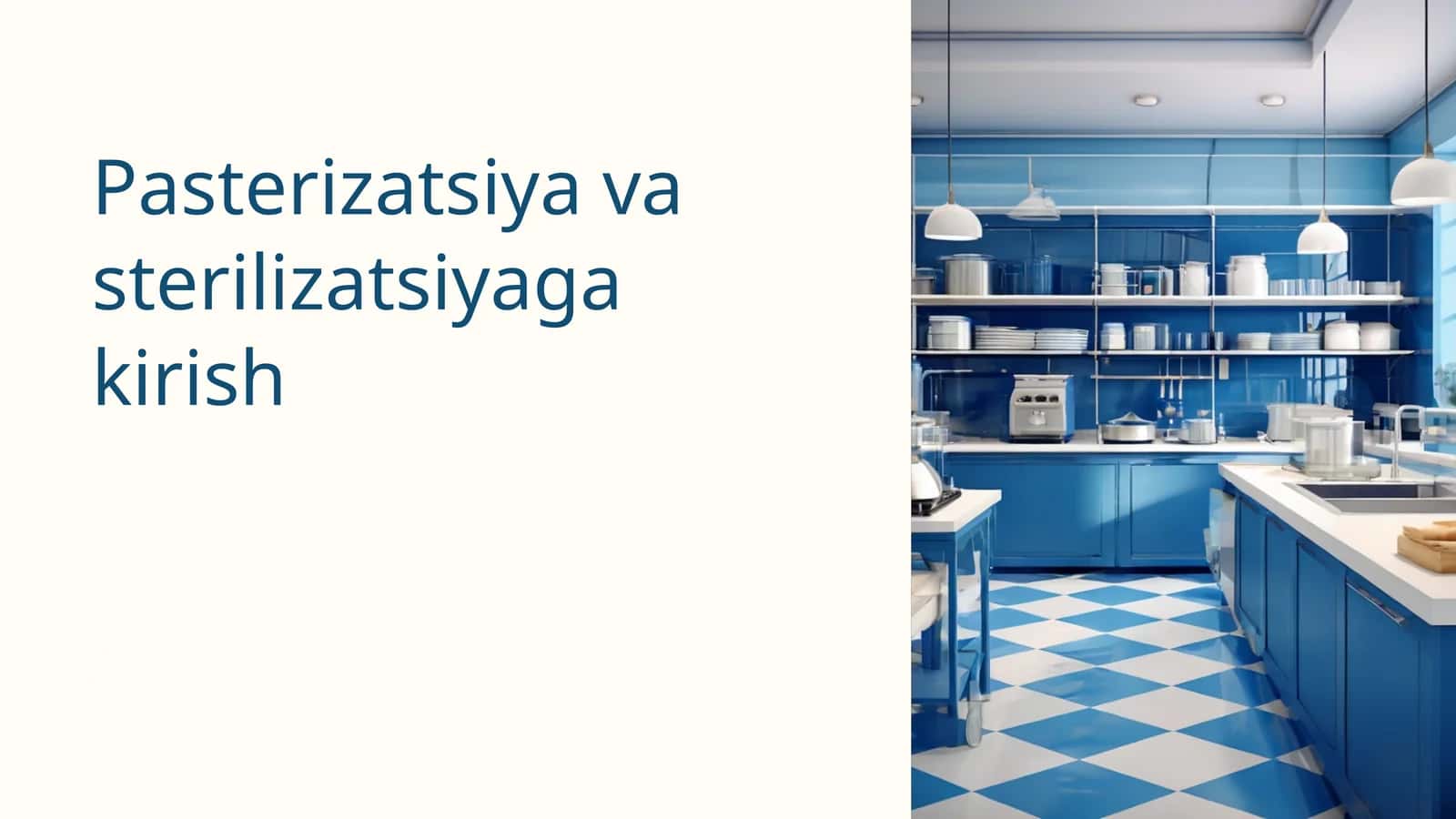 Pasterizatsiya va sterilizatsiyaga kirish 1