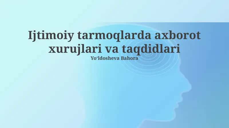 Ijtimoiy Tarmoqlarda axborot xurujlari va taqdidlari 1