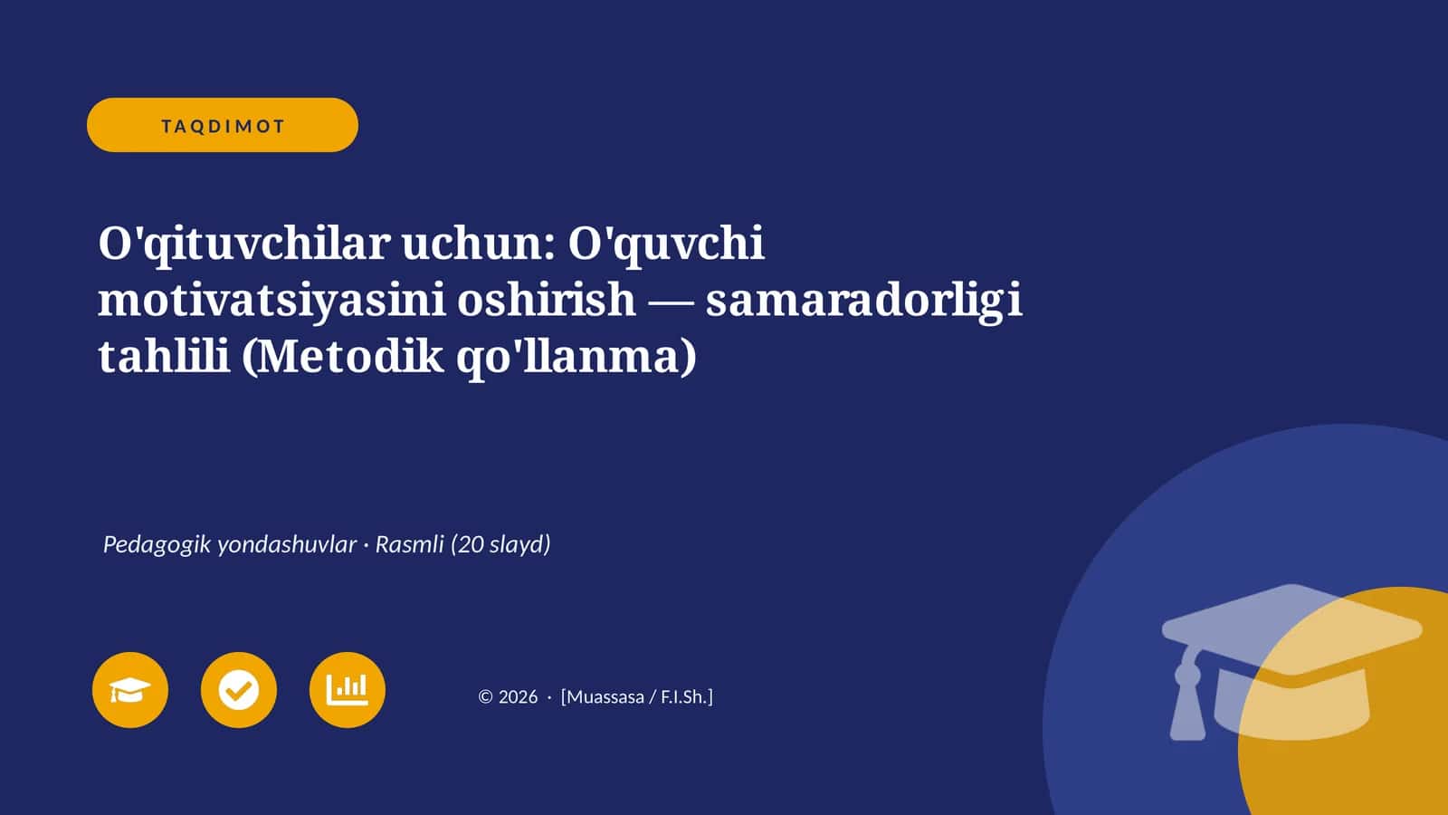O'quvchi motivatsiyasini oshirish — samaradorligi tahlili (Metodik qo'llanma) 1