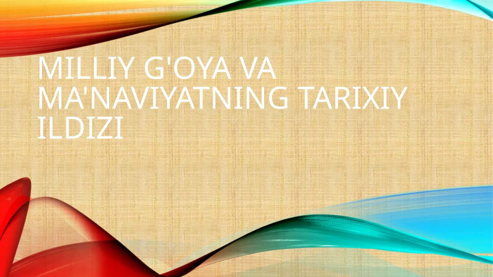 millliy goya va manaviyat taraxiy ildizlari 1
