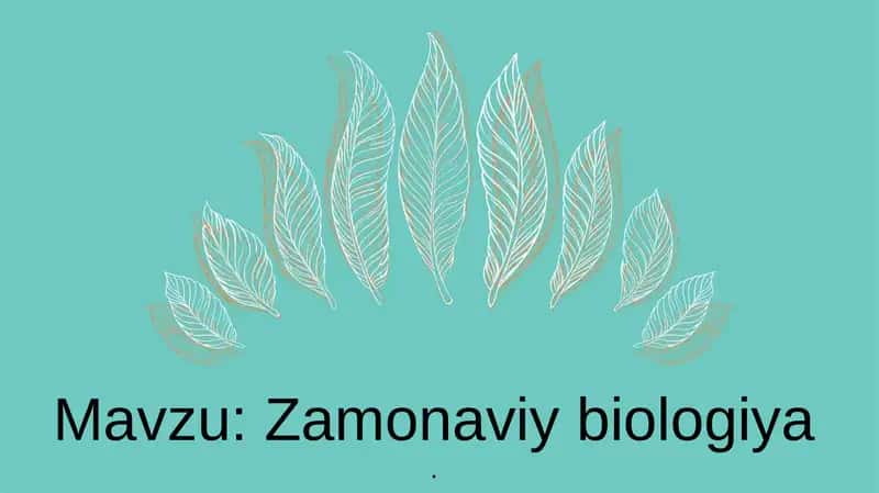 Zamonaviy biologiya 1