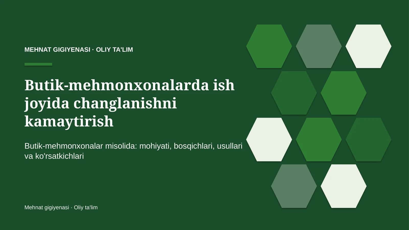 Butik-mehmonxonalarda ish joyida changlanishni kamaytirish 1