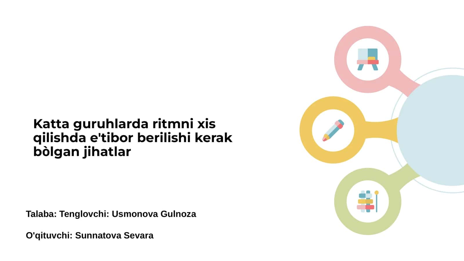 Katta guruhlarda ritmni xis qilishda e'tibor berilishi kerak bòlgan jihatlar 1