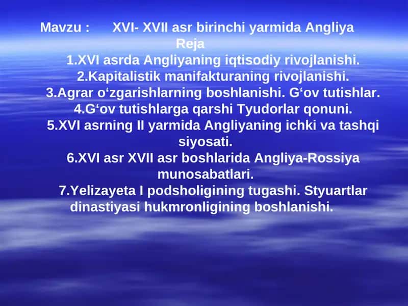 XVI- XVII asr birinchi yarmida Angliya 1