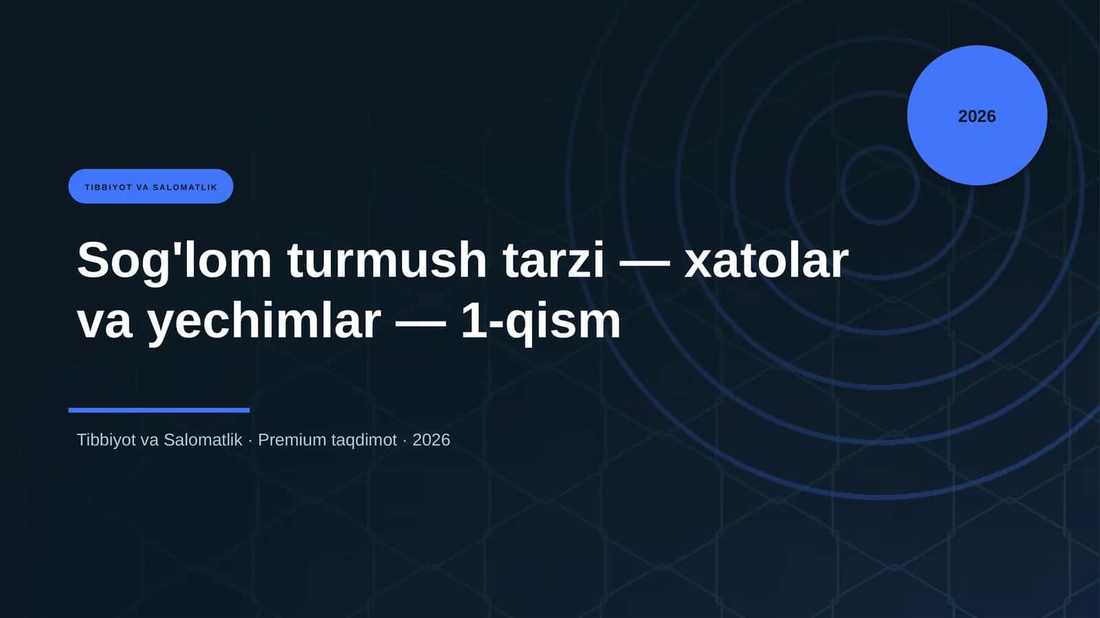 Sog'lom turmush tarzi — xatolar va yechimlar — 1-qism 1