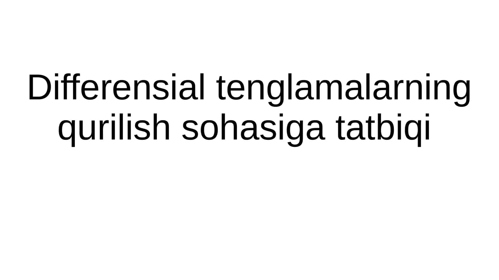 Differensial tenglamalarning qurilish sohasiga tatbiqi 1