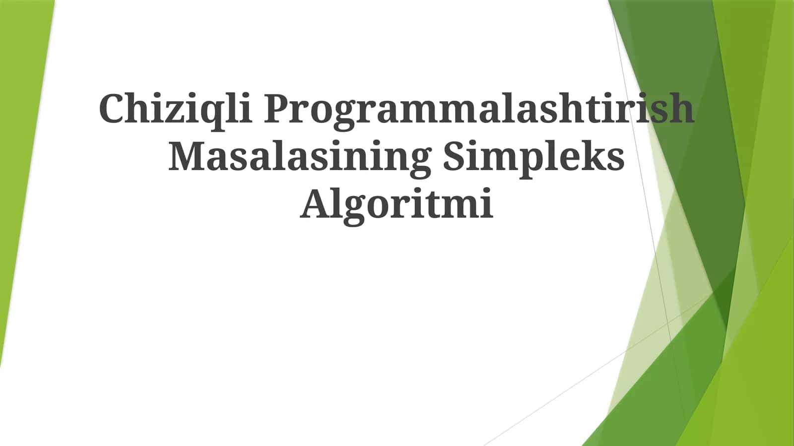 Chiziqli Programmalashtirish Masalasining Simpleks Algoritmi 1