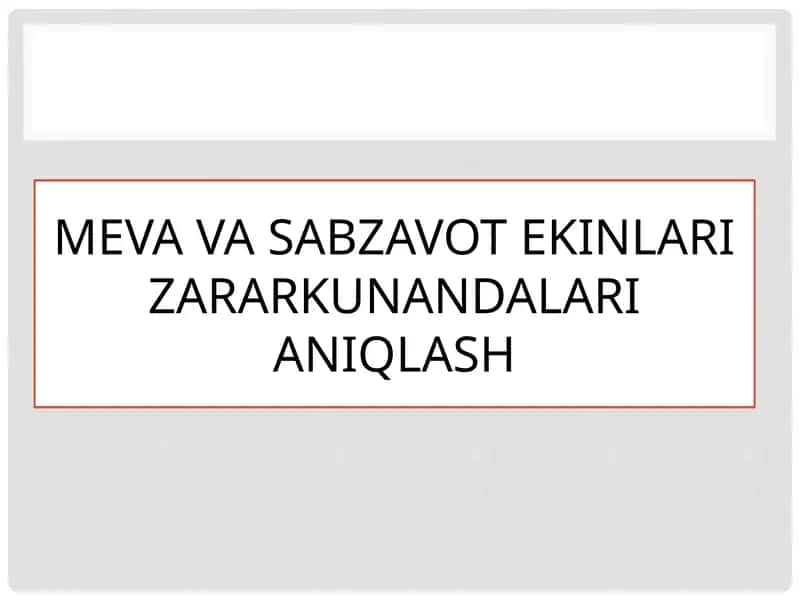 Zararkunandalarni aniqlash 1