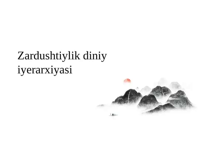 Zardushtiylik diniy iyerarxiyasi 1