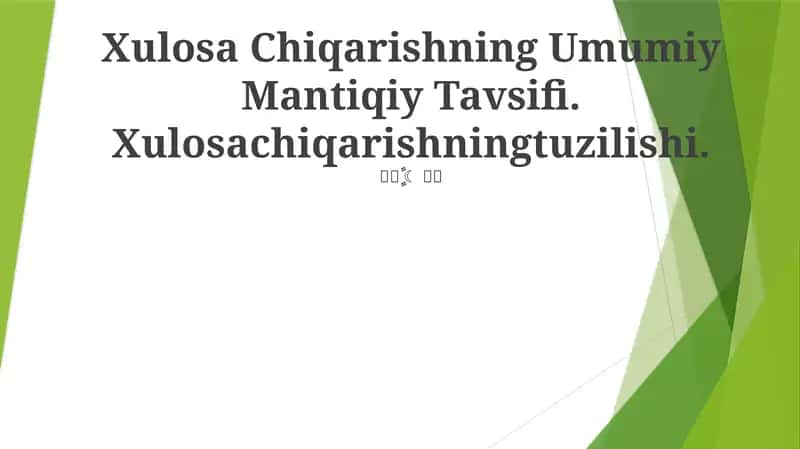 Xulosa Chiqarishning Umumiy Mantiqiy Tavsifi 1