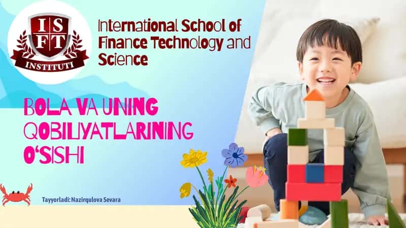 BOLA VA UNING QOBILIYATLARINING O‘SISHI 1