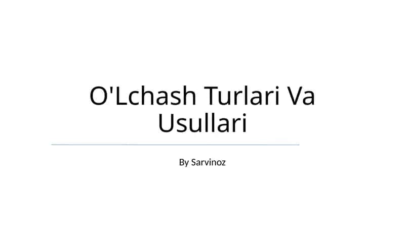 O'Lchash Turlari Va Usullari 1