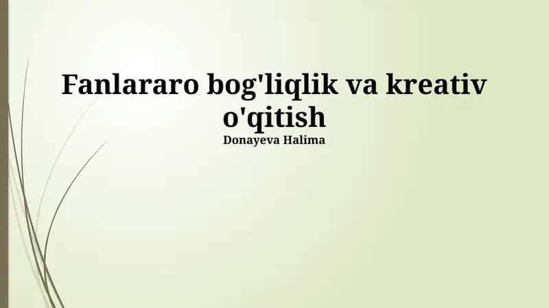 Fanlararo bog'liqlik va kreativ o'qitish 1