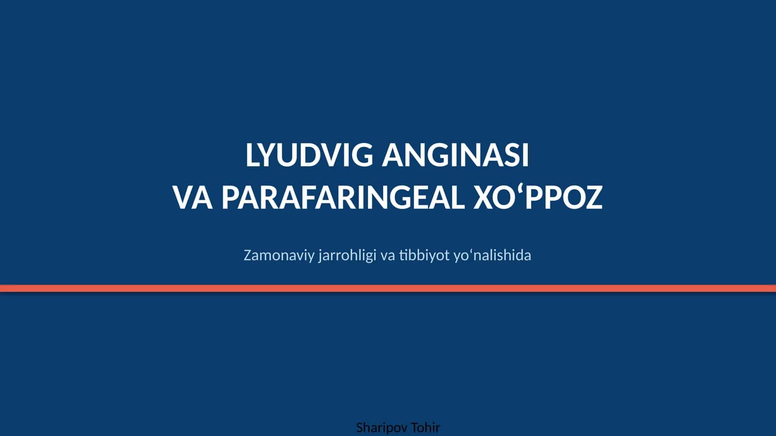 LYUDVIG ANGINASI VA PARAFARINGEAL XO'PPOZ 1