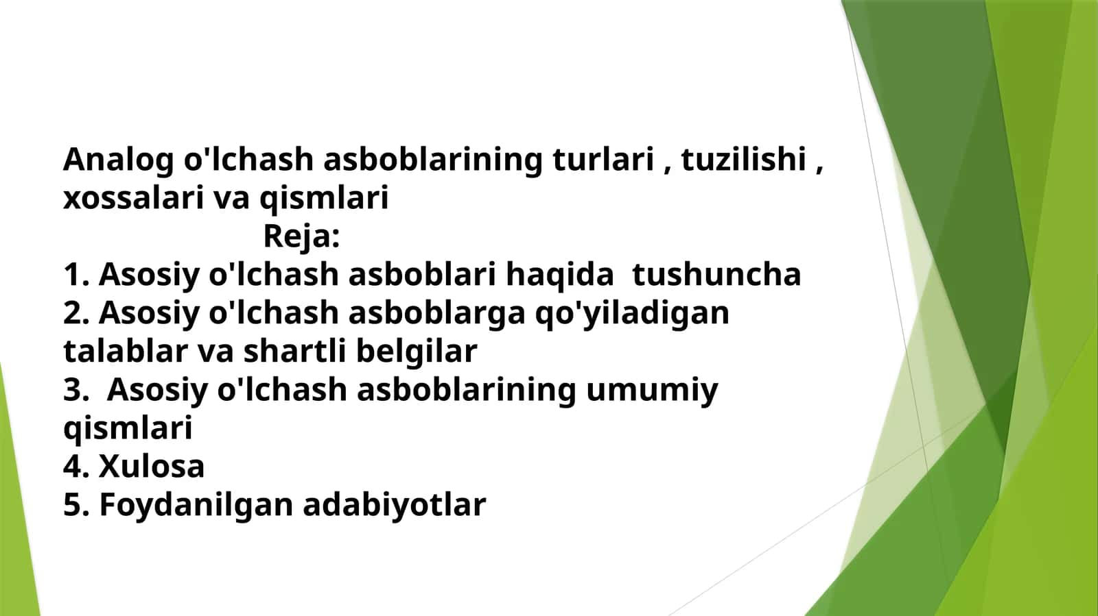 Analog o'lchov asboblarining turlari, tuzilishi, xossalari va qismlari 1