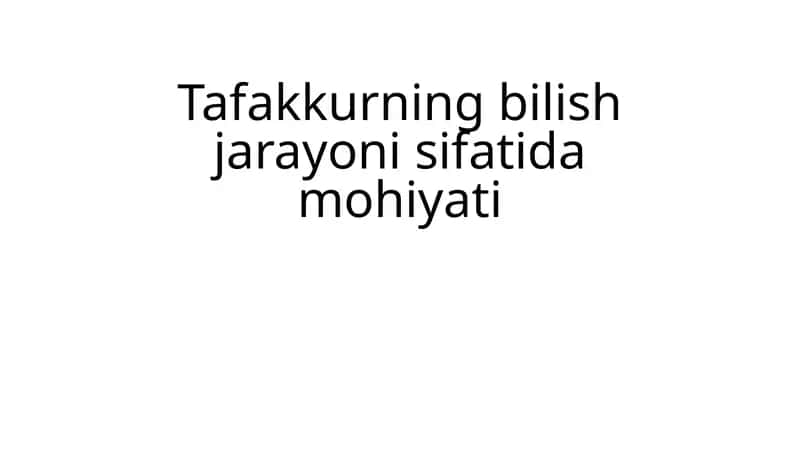 Tafakkurning bilish jarayoni sifati va mohiyati 1
