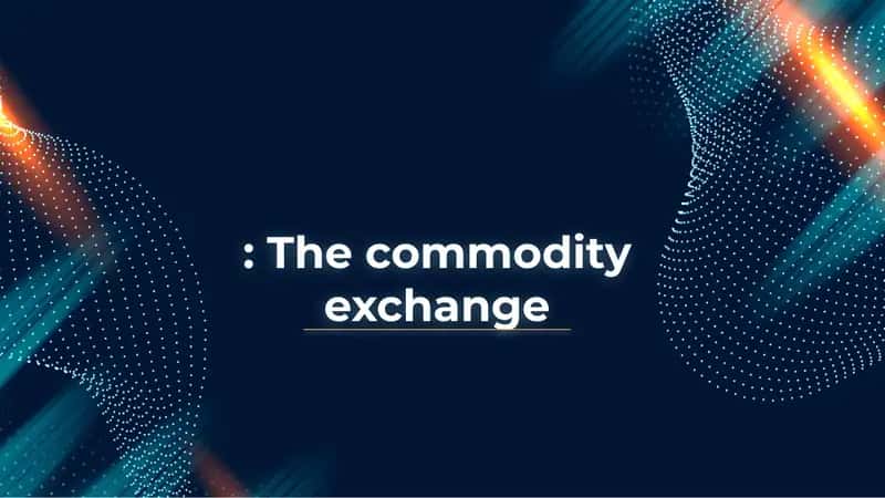 Commodity Exchange 1