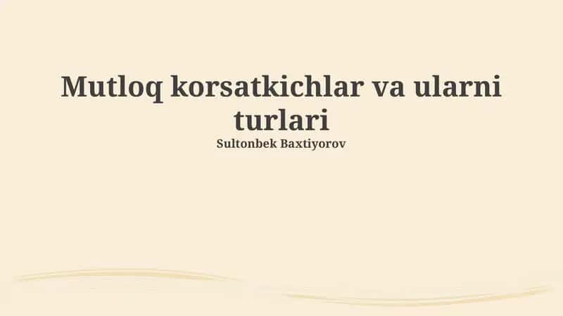 Mutloq korsatkichlar va ularni turlari 1