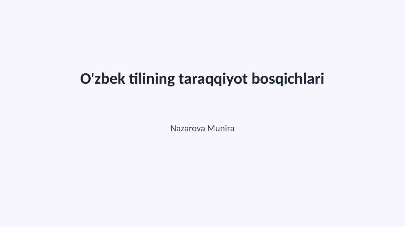 O'zbek tilining taraqqiyot bosqichlari 1