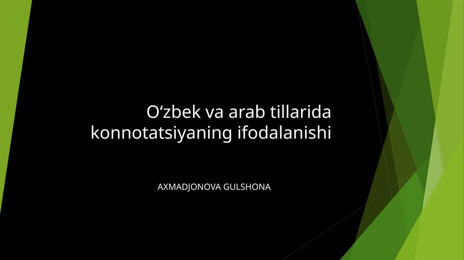 PPT O‘zbek va arab tillarida konnotatsiyaning ifodalanishi 1