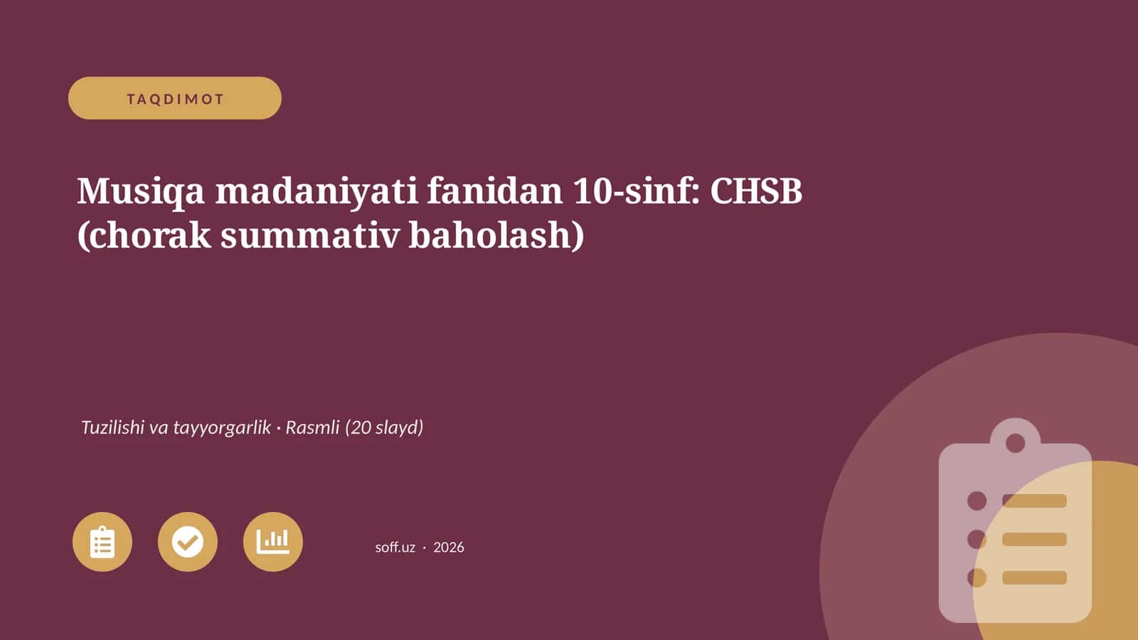 Musiqa madaniyati fanidan 10-sinf: CHSB (chorak summativ baholash) 1