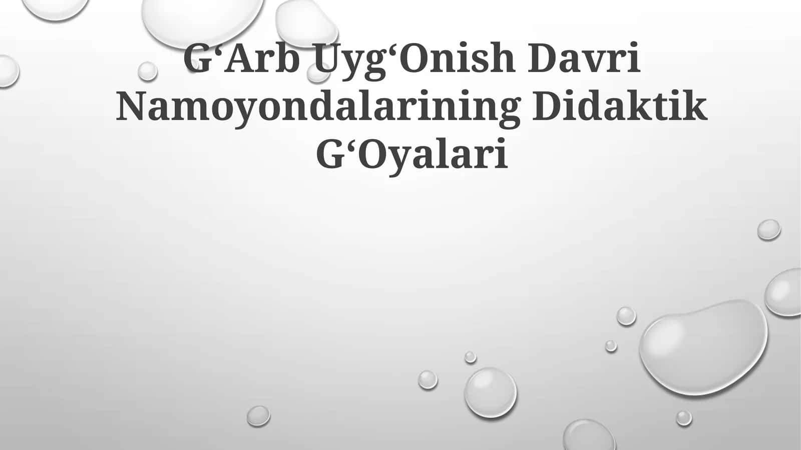 GʻArb UygʻOnish Davri Namoyondalarining Didaktik GʻOyalari 1