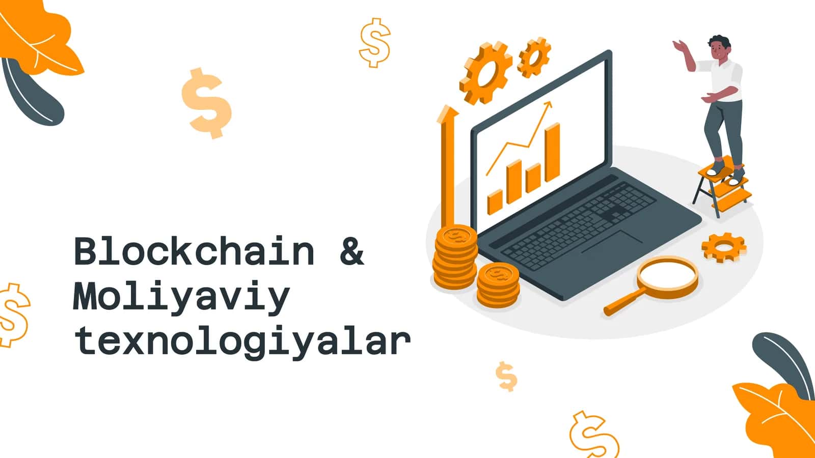 Blockchain & Moliyaviy texnologiyalar 1