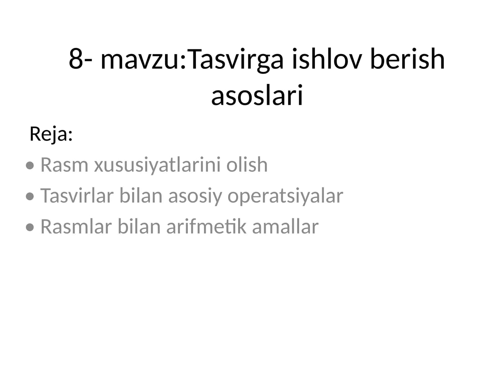 Tasvirga ishlov berish asoslari 1