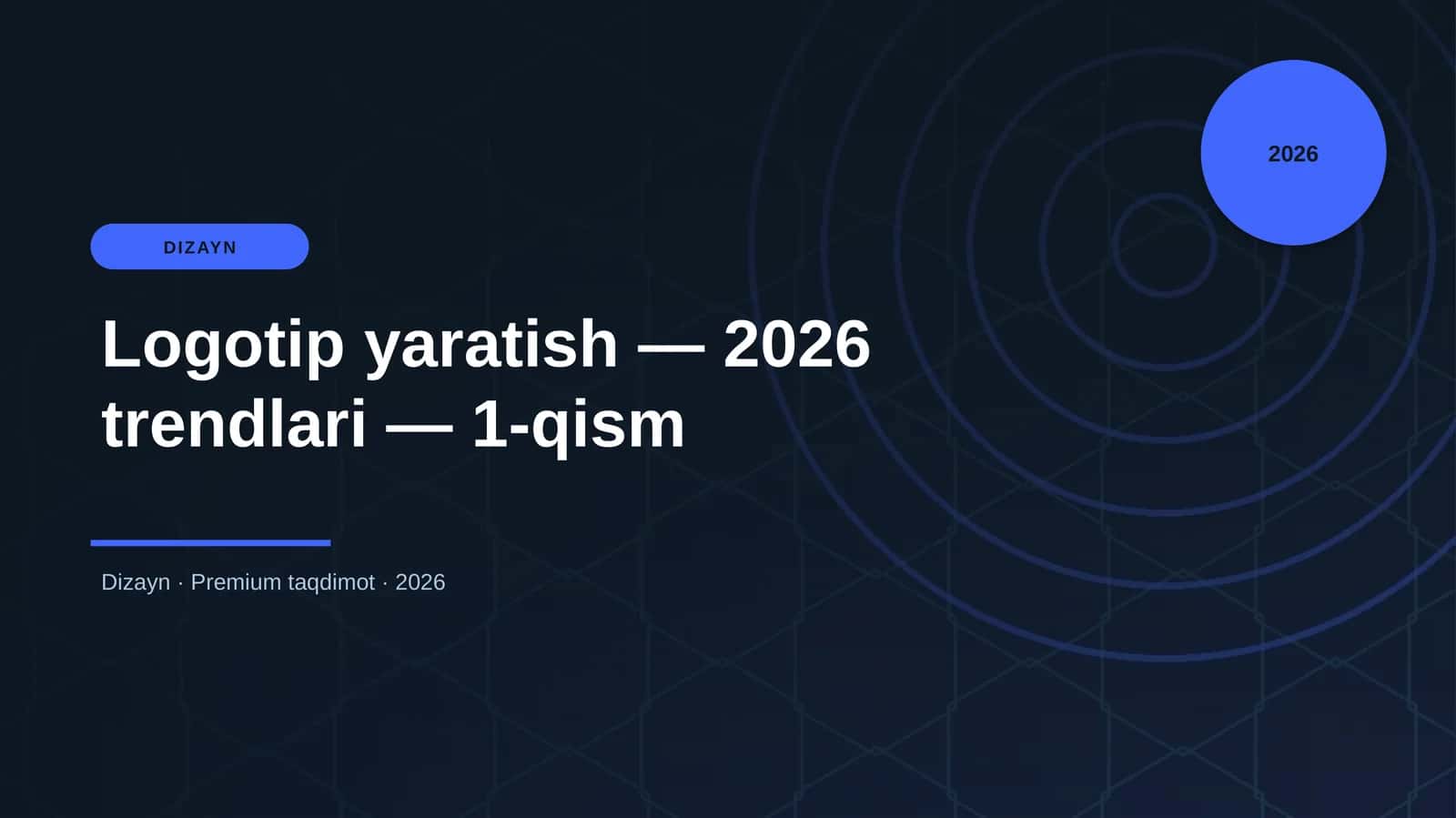 Logotip yaratish — 2026 trendlari — 1-qism 1