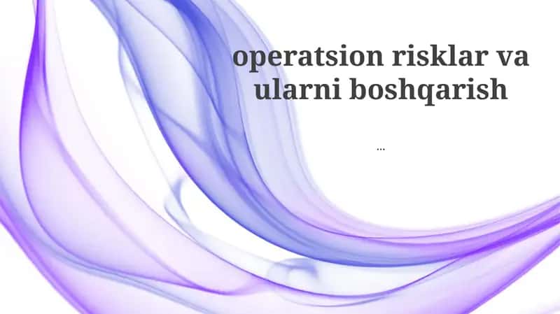 Operatsion risklar va ularni boshqarish 1